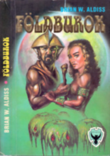 Michael Aschroft, Brian W. Aldiss - Griff knyvek (2 db): Fldburok + Hoimyla: A kk virgok titka