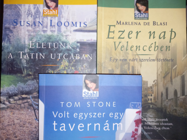 Marlena de Blasi, Susan Loomis - Ezer nap Velenc�ben + Volt egyszer egy tavern�m + �let�nk a Tatin utc�ban (3 m�)
