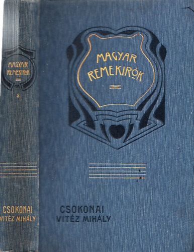 Bánóczi József (szerk.) - Csokonai V. Mihály munkáiból (Magyar remekírók 8.)