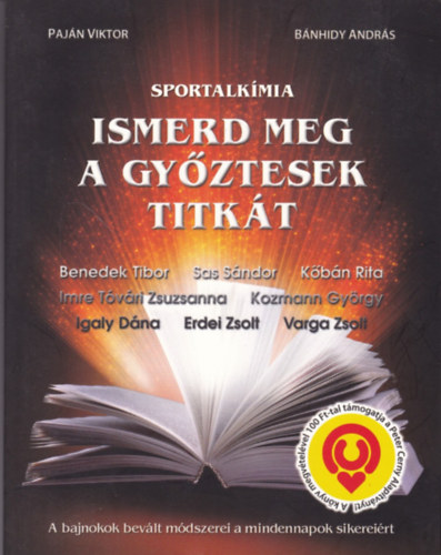 Pajn Viktor; Bnhidy Andrs - Sportalkmia - Ismerd meg a gyztesek titkt