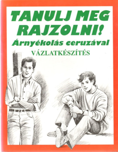 Subodh Narvekar - Tanulj meg rajzolni! - �rny�kol�s ceruz�val - V�zlatk�sz�t�s