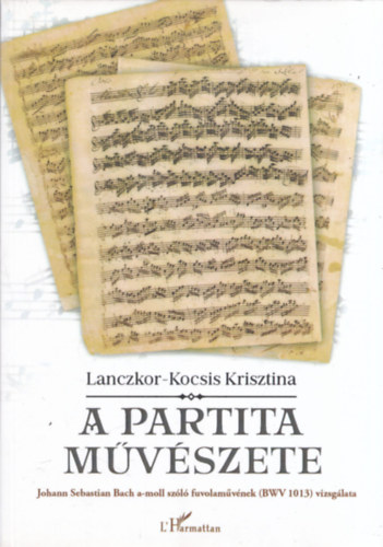 Lanczkor-kocsis Krisztina - A partita m�v�szete