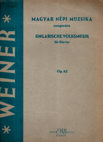Weiner Le� - Magyar n�pi muzsika zongor�ra