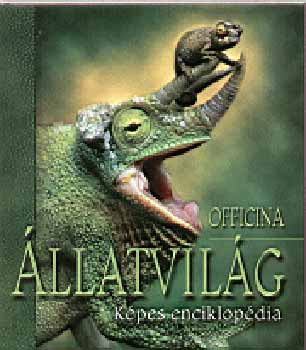 Menich Zsuzsa (szerk.) - llatvilg - Kpes Enciklopdia