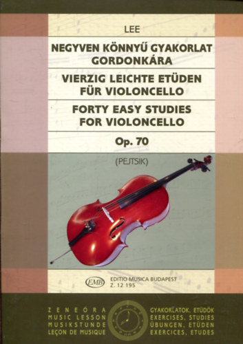 Sebastian Lee - Negyven könnyű gyakorlat gordonkára az első fekvésben (Op. 70.)