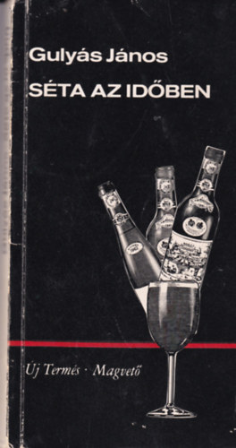 Gulys Jnos - Sta az idben