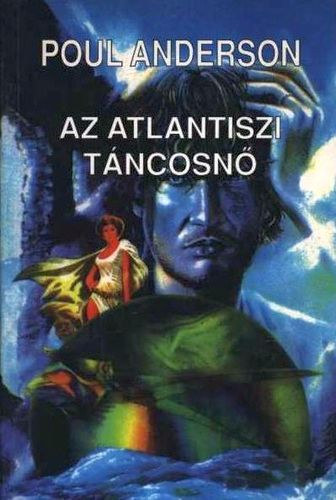 Poul Anderson - Az atlantiszi táncosnő