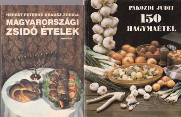 Barta Mikl�s, Herbst P�tern� Krausz Zorica, P�kozdi Judit - 3 db szak�csk�nyv ( egy�tt ) 1. 150 hagyma�tel, 2. Magyarorsz�gi zsid� �telek, 3. Sajt�telek