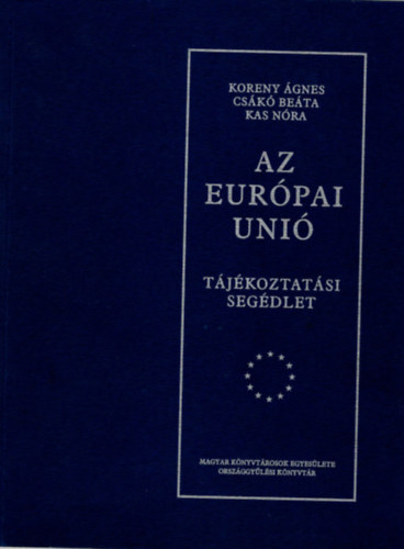 Koreny gnes, Csk Beta, Kas Nra - Az Eurpai Uni - Tjkoztatsi segdlet