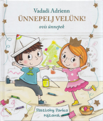 Vadadi Adrienn - Ünnepelj velünk! (Ovis ünnepek)