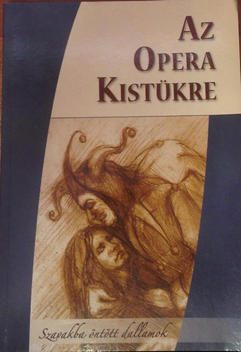 Az opera kistkre - Szavakba nttt dallamok