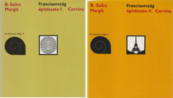 B. Szcs Margit - Franciaorszg ptszete I-II.
