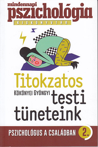K�k�nyei Gy�ngyi - Titokzatos testi t�neteink