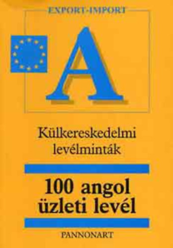 B. Abegg; M. Benford - Klkereskedelmi levlmintk - 100 angol zleti levl