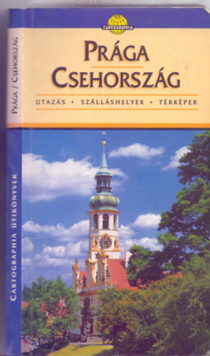 Horváth Tibor - Prága / Csehország - Cartographia útikönyvek - Utazás-Szálláshelyek-Térképek