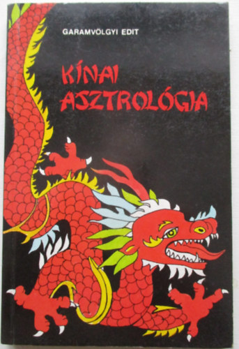 Garamv�lgyi Edit - K�nai asztrol�gia