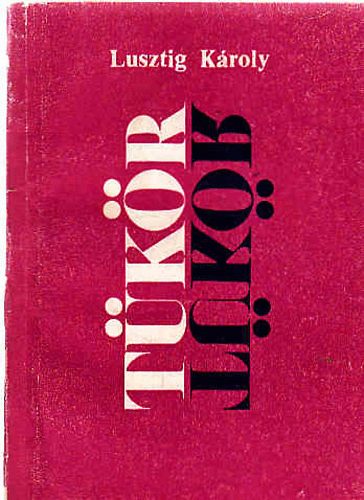 Lusztig K�roly - T�k�r