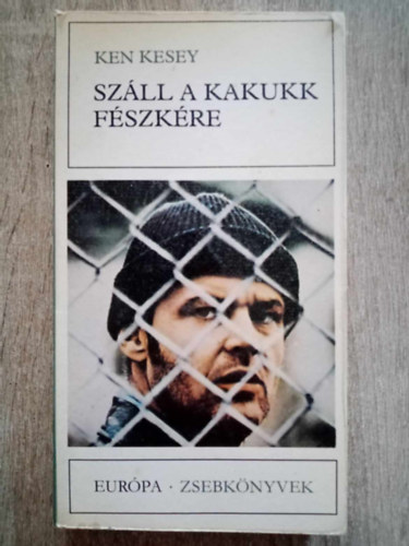 Ken Kesey, Gy. Horvth Lszl (szerk.), Bartos Tibor (ford.) - Szll a kakukk fszkre (One Flew Over the Cuckoo's Nest) - Bartos Tibor fordtsban (Eurpa Zsebknyvek 252.)