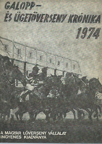 Magyar Lverseny Vllalat - Galopp- s getverseny krnika 1974