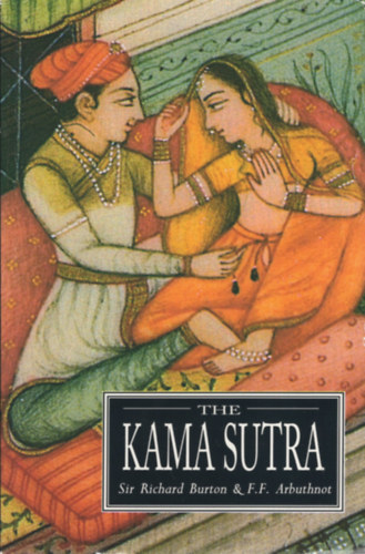 Sir Richard Burton, F.F. Arbuthnot - The Kama Sutra