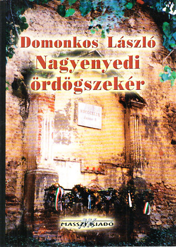 Domonkos László - Nagyenyedi ördögszekér