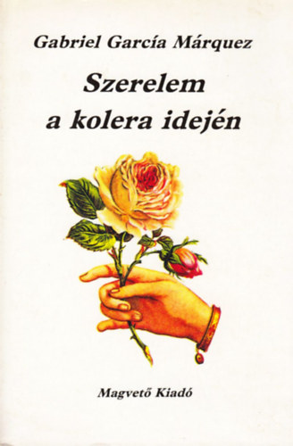 Gabriel García Márquez - Szerelem a kolera idején
