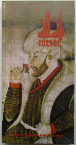 Gczi Jnos - Allah rzsi