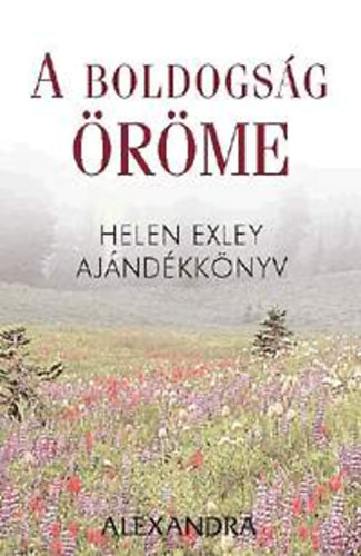 Helen Exley - A boldogsg rme