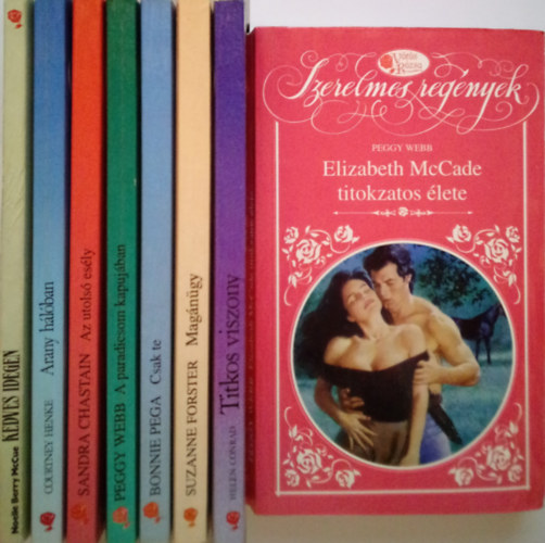 Peggy Webb, Helen Conrad, Suzanne Forster, Bonnie Pega, Sandra Chastan, Courtney Henke, Noelle Berry McCue - 8 db. ktet a Vrs rzsa - Szerelmes regnyek sorozatbl: Elizabeth McCade titkos lete, Titkos viszony, Magngy, Csak te, A paradicsom kapujban, Az utols esly, Arany hlban, Kedves idegen