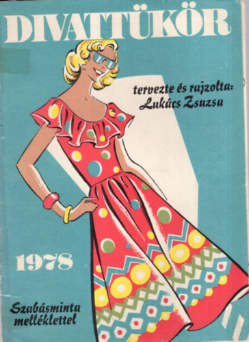 Lukács Zsuzsa - Divattükör 1978