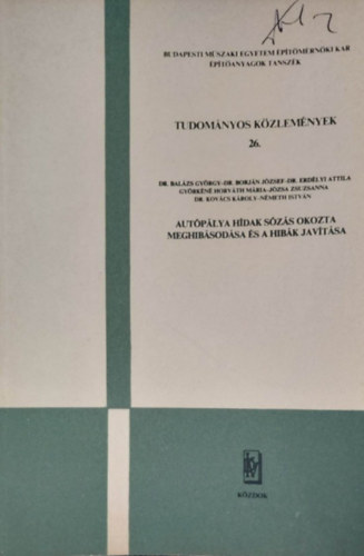 Aut�p�lya h�dak s�z�s okozta meghib�sod�sa �s a hib�k jav�t�sa (Tudom�nyos k�zlem�nyek 26.)