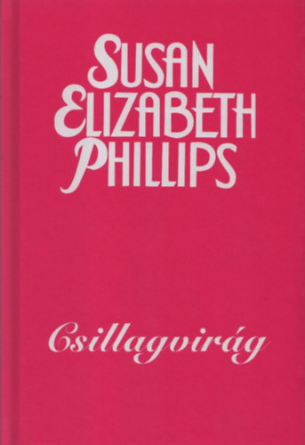 Susan Elizabeth Phillips - Csillagvirg