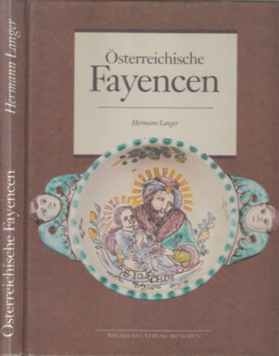 Hermann Langer - �sterreichische Fayencen