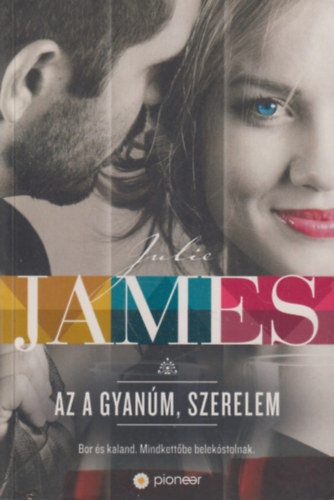 Julie James - Az a gyanúm, szerelem