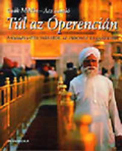 Csk Mikls; cs Lszl - Tl az perencin - A varzslatos Inditl az indonz denkertig