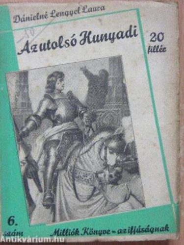 Dnieln Lengel Laura - Az utols Hunyadi
