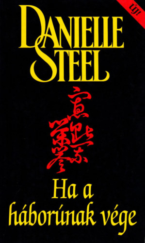 Danielle Steel - Ha a háborúnak vége