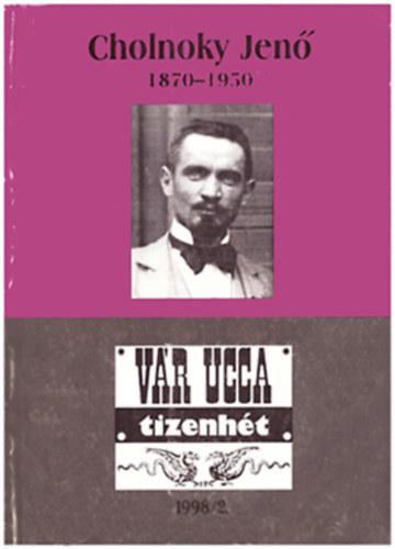 Gczi Jnos (szerk.) - Cholnoky Jen (1870-1950) (Vr ucca tizenht)