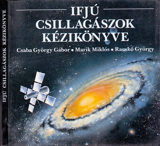 Csaba-Marik-Racsk� - Ifj� csillag�szok k�zik�nyve