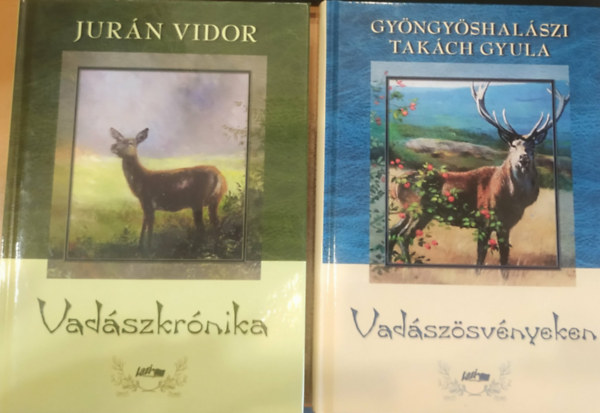 Gy�ngy�shal�szi Tak�ch Gyula, Jur�n Vidor - 2 db vad�szat: Vad�szkr�nika + Vad�sz�sv�nyeken