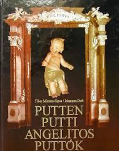 Missura-Sipos, T.-Duft, J. - Putten-Putti-Angelitos-Puttók