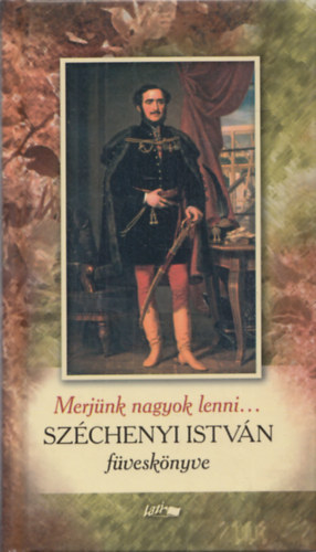 Reisinger Jnos (szerk.) - Merjnk nagyok lenni... (Szchenyi Istvn fvesknyve)