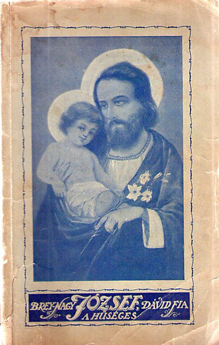 Brey H. - József, Dávid fia, a hűséges