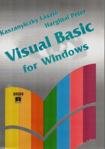 Kaszanyiczky L�szl�, Hargittai P�ter - Visual Basic for Windows