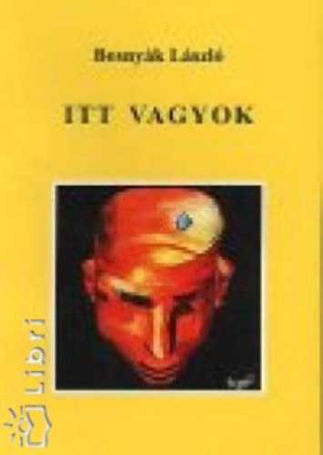 Bosnyk Lszl - Itt vagyok