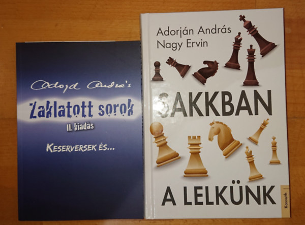 Adorján András - 2 könyv Adorján Andrástól: Zaklatott sorok (II. kiadás) + Sakkban a lelkünk