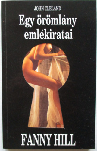 John Cleland - Egy �r�ml�ny eml�kiratai - Fanny Hill