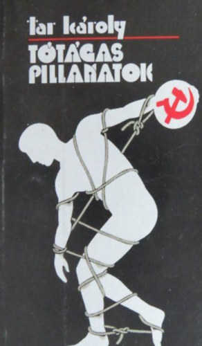 Tar Károly - Tótágas pillanatok
