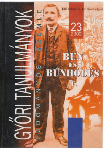 Barna J�zsef - Gy�ri tanulm�nyol - B�n �s b�nh�d�s