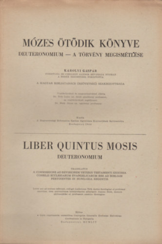 Krolyi Gspr (ford.) - Mzes tdik knyve Deuteronomium - A trvny megismtlse